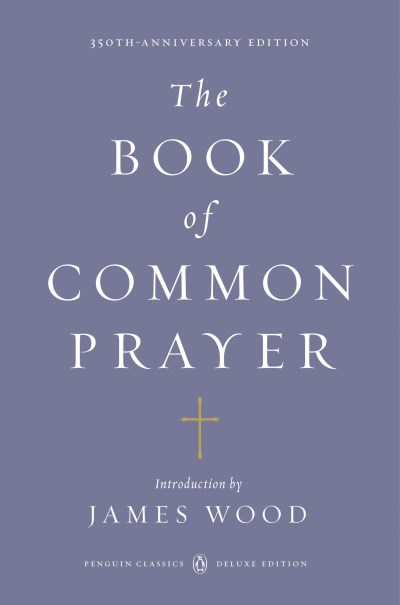 James Wood/The Book of Common Prayer@ (penguin Classics Deluxe Edition)
